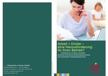 Arbeit + Kinder - eine Herausforderung fÃ¼r Ihren Betrieb - PiB