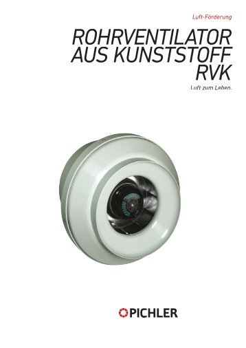 ROHRVENTILATOR AUS KUNSTSTOFF RVK - Pichler