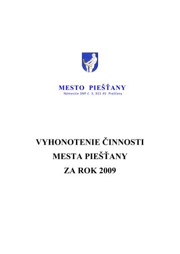 VYHONOTENIE ÄINNOSTI MESTA PIEÅ Å¤ANY ZA ROK 2009