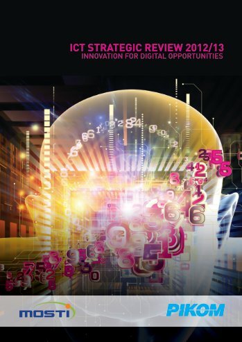 ICT Strategic Review 2012/13: Innovation for Digital - Pikom