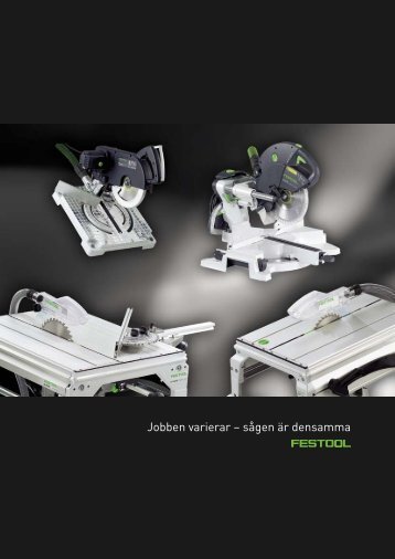 + + Semistationär sågning - Festool