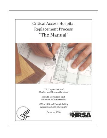 Critical Access Hospital Replacement Process Manual - HRSA