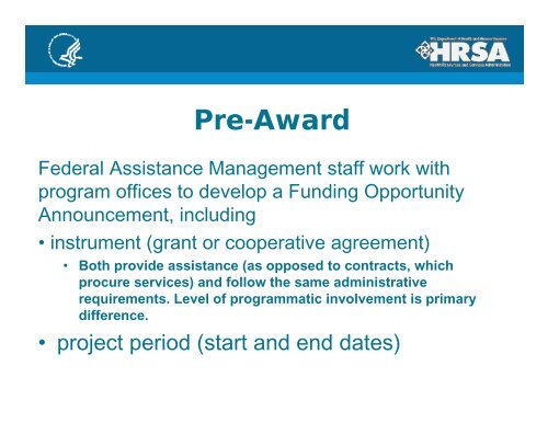 Understand the GRANT PROCESS: Pre-Award, Post-Award ... - HRSA