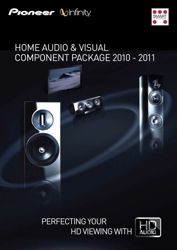 Home Audio & VisuAl Component pACkAge 2010 - 2011 - Pioneer