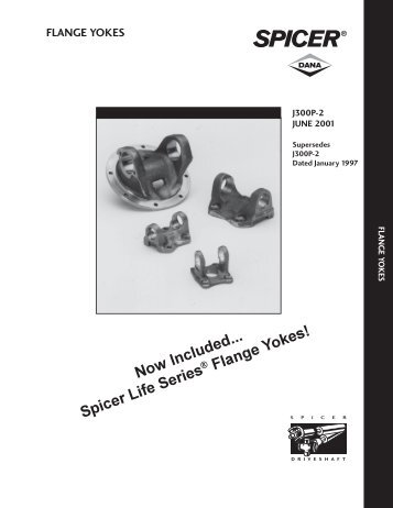 Now Included... Spicer Life Series ® Flange Yokes! - Pirate4x4.Com