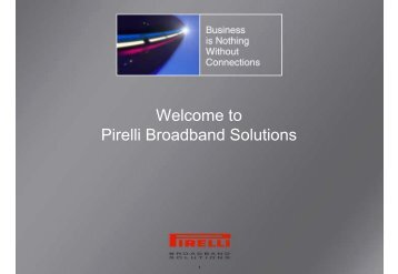 Welcome to Pirelli Broadband Solutions