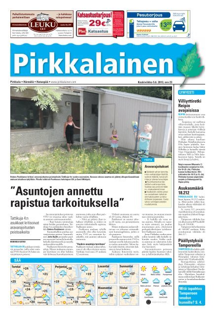 Asuntojen annettu rapistua tarkoituksella” - Pirkkalainen