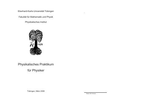 Physikalisches Praktikum fÂ¨ur Physiker - Physikalisches Institut