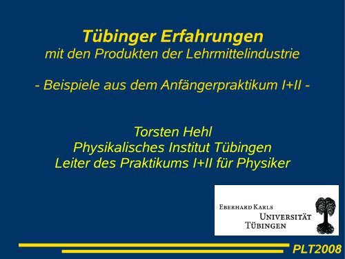 TÃ¼binger Erfahrungen - Physikalisches Institut