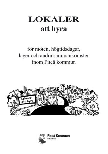 LOKALER att hyra - Piteå kommun