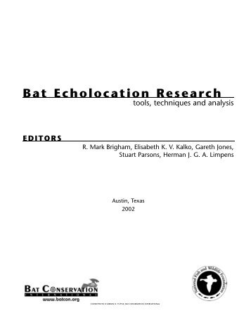 Bat Echolocation Researc h - Bat Conservation International