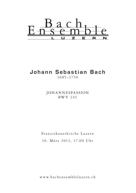 Konzert 10.3.13 - Bach Ensemble Luzern