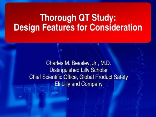 Thorough QT Study: Design Features for Consideration - IIR