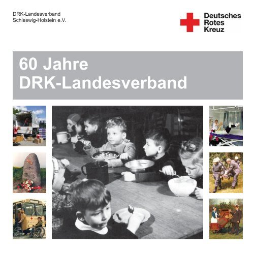 Festschrift 60 Jahre DRK -Landesverband - Deutsches Rotes Kreuz