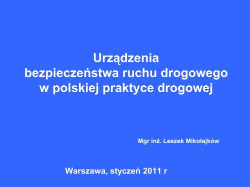 Urządzenia brd w polskiej praktyce drogowej - L.Mikołajków, Arcadis