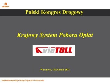 Krajowy System Poboru Opłat viaTOLL - Polski Kongres Drogowy