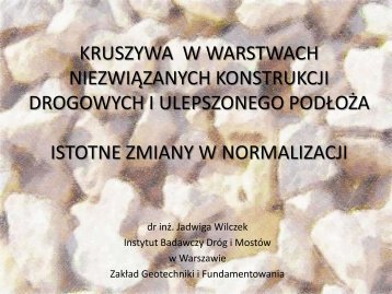 Kruszywa w warstwach niezwiązanych konstrukcji i ulepszonego ...