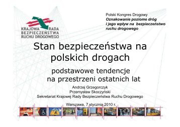 Stan bezpieczeństwa na polskich drogach - Polski Kongres Drogowy