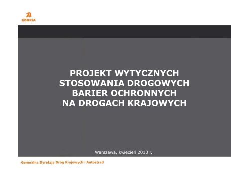 Projekt wytycznych stosowania barier na drogach krajowych (GDDKiA)