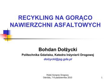 Recykling na gorąco mieszanek mineralno-asfaltowych - dr B.Dołżycki