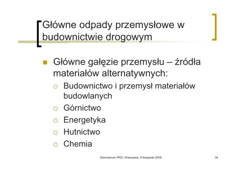 Materiały miejscowe, alternatywne i recykling – prof. D. Sybilski