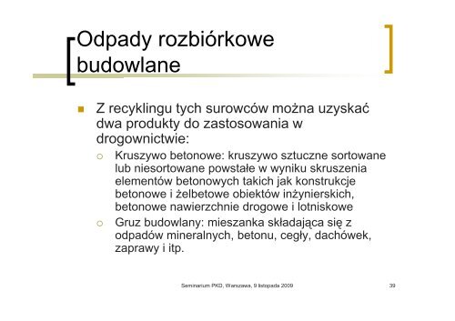 Materiały miejscowe, alternatywne i recykling – prof. D. Sybilski