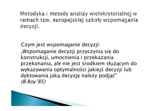 „Analiza wielokryterialna „Analiza wielokryterialna – jej miejsce i ...