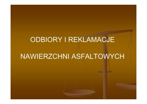 Odbiory i reklamacje nawierzchni asfaltowych - Andrzej Grabka