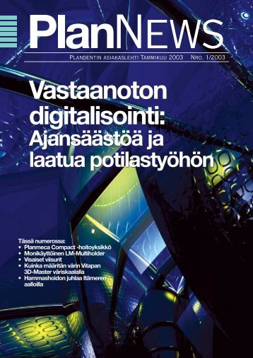 Vastaanoton digitalisointi: Vastaanoton digitalisointi: - Plandent Oy