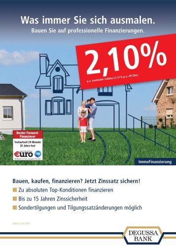 Was immer Sie sich ausmalen. - bei der Degussa Bank