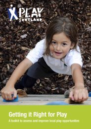 Getting it Right for Play: A toolkit to assess and ... - Play Scotland