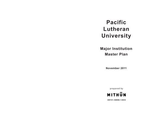 Master Plan October 2011 - Pacific Lutheran University