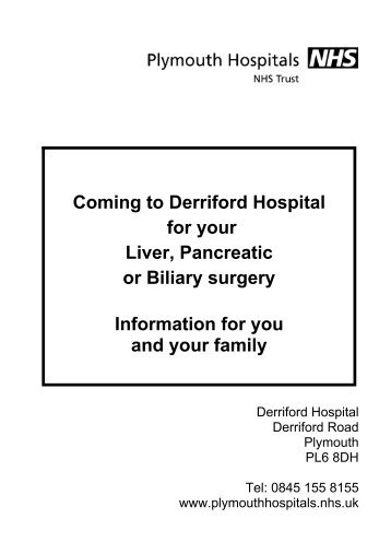 Coming to Derriford Hospital for your Liver, Pancreatic - Plymouth ...