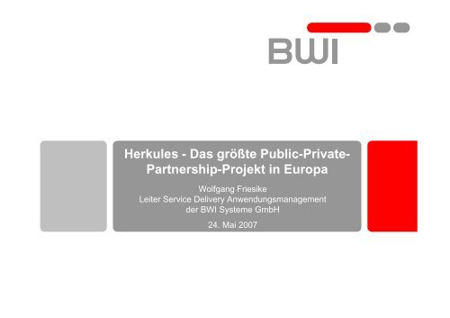 Herkules - Das grÃ¶Ãte Public-Private- Partnership-Projekt in Europa