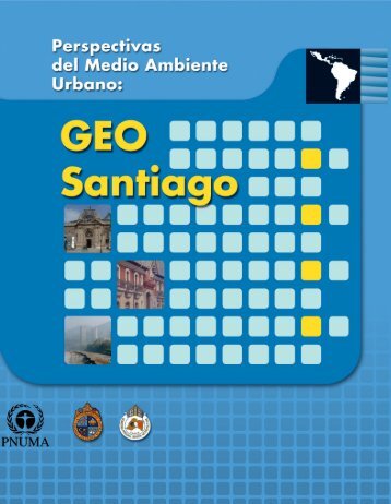 GEO Santiago - Programa de Naciones Unidas para el Medio ...