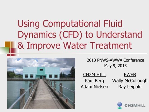 Using Computational Fluid Dynamics to Understand ... - PNWS-AWWA