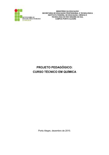 projeto pedagÃ³gico: curso tÃ©cnico em quÃ­mica - IFRS CÃ¢mpus Porto ...