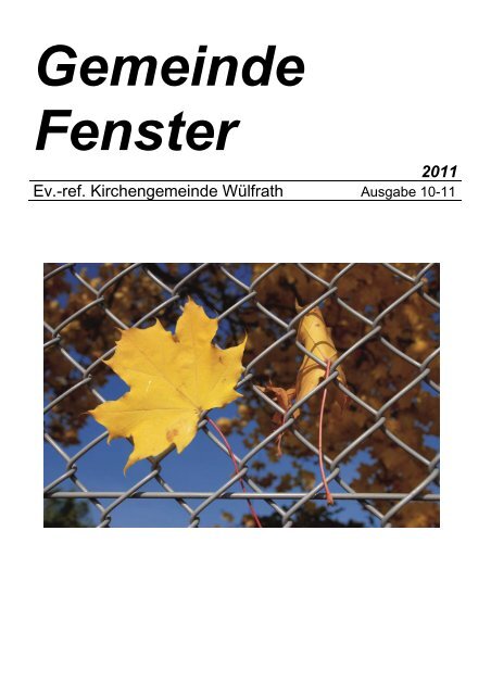 Gemeindefenster 10+11 2011 - Ev.-ref. Kirchengemeinde WÃ¼lfrath