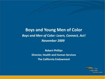 The California Endowment Boys and Men of Color ... - PolicyLink