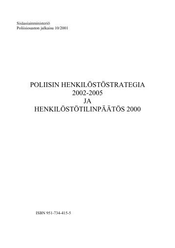 poliisin henkilöstöstrategia 2002-2005 ja henkilöstötilinpäätös 2000