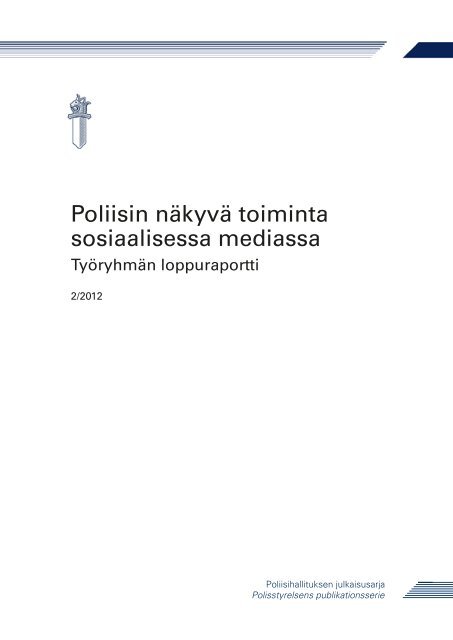 Poliisin näkyvä toiminta sosiaalisessa mediassa