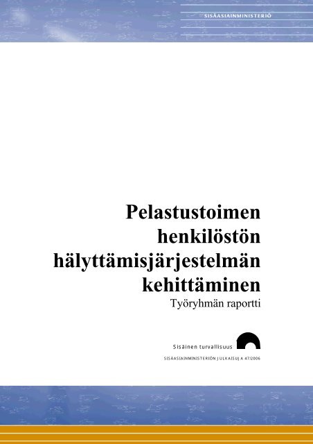 Pelastustoimen henkilöstön hälyttämisjärjestelmän ... - Poliisi