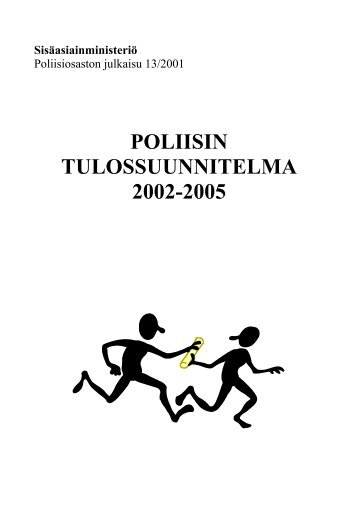 POLIISIN TULOSSUUNNITELMA 2002-2005