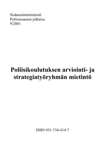 Poliisikoulutuksen arviointi- ja strategiatyöryhmän mietintö