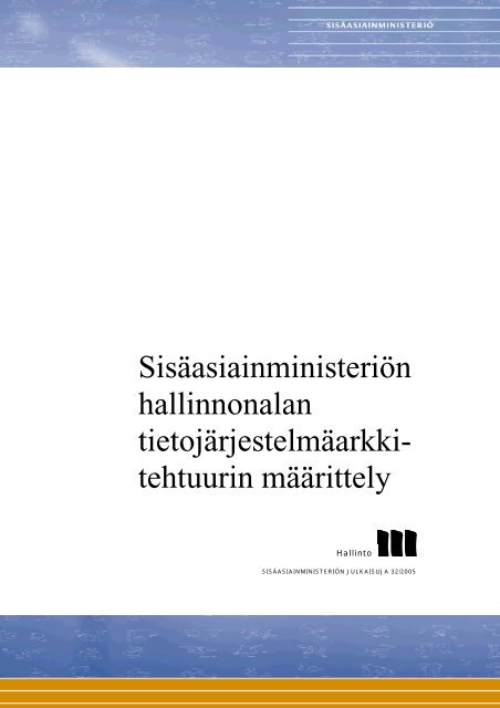 Sisäasiainministeriön hallinnonalan ... - Poliisi