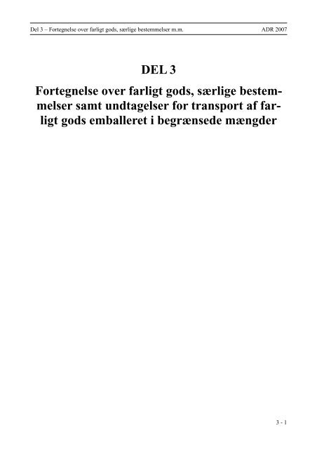 DEL 3 Fortegnelse over farligt gods, sÃ¦rlige bestem- melser ... - Politi
