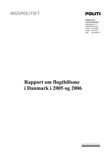 Rapport om flugtbilisme i Danmark i 2005 og 2006 (441K) - Politiets
