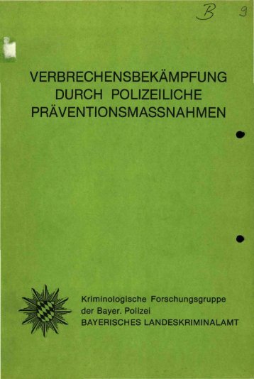 verbrechensbekÃ¤mpfung durch polizeiliche ... - Polizei Bayern