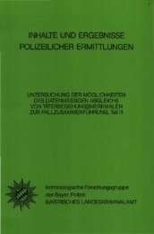 inhalte und ergebnisse polizeilicher ermittlungen - Polizei Bayern