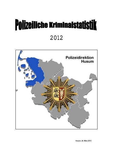 PKS 2012 PD Husum, 28 Seiten (PDF/271 KB) - Landespolizei ...